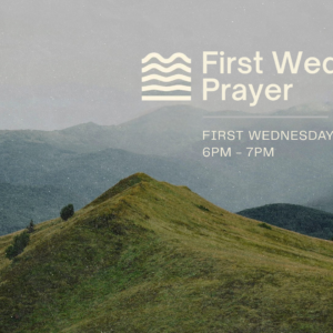 First Wednesday Prayer 1920 x 1080 px 1