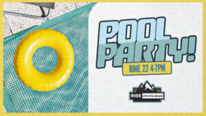 2025 Rise Pool Party Deliverables1920x1080
