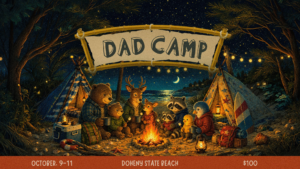 Men's Ministry - Dad Camp 96 Doheny State Beach